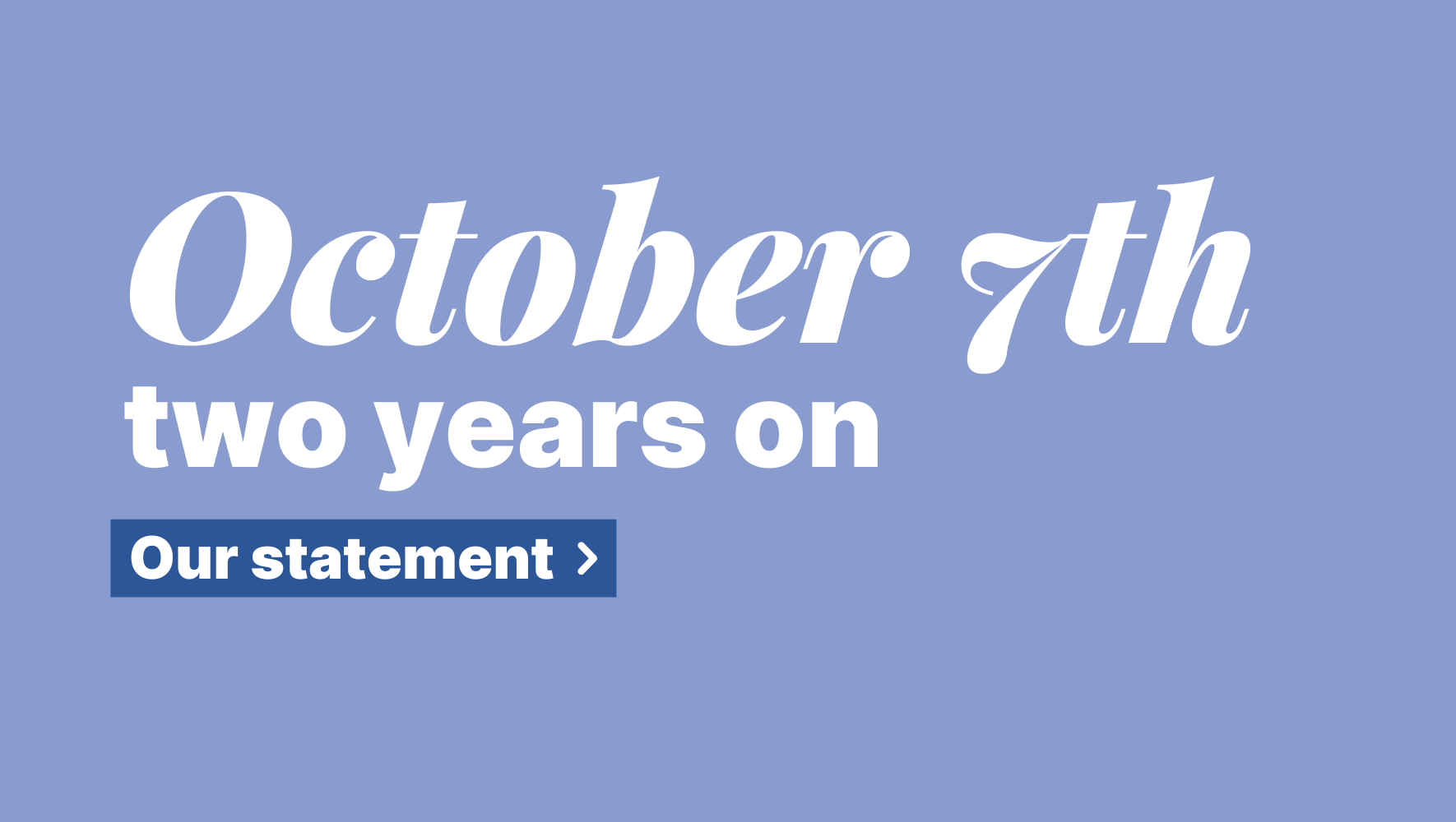 October 7th, two years on